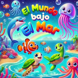 El Mundo Bajo El Mar