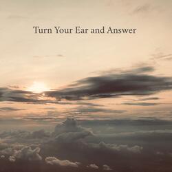 Turn Your Ear and Answer (Psalm 86)