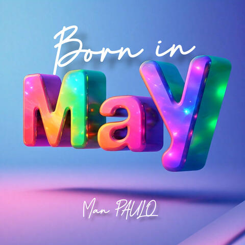 Born In May
