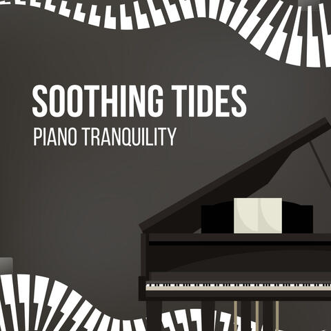 Soothing Tides: Piano Tranquility