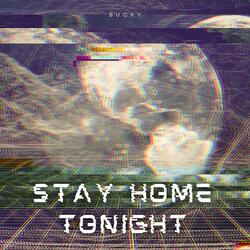 Stay Home Tonight