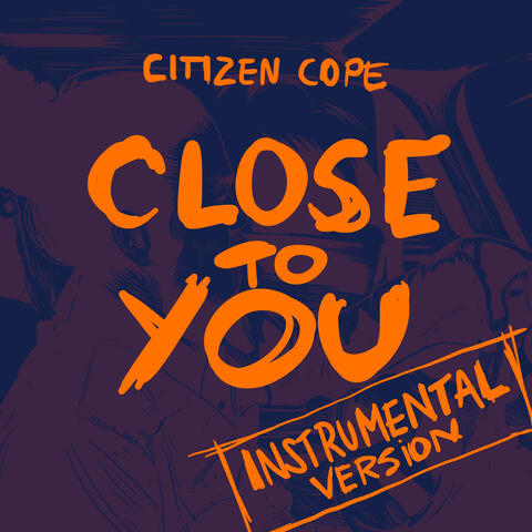 Close To You