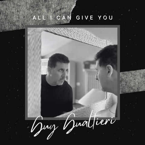 All I Can Give You