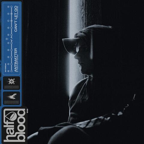 ANTIMATTER / CAN'T LET GO