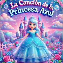 La Canción De La Princesa Azul