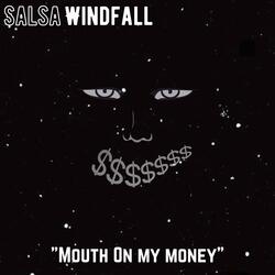 Mouth On My Money