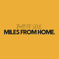 Miles From Home