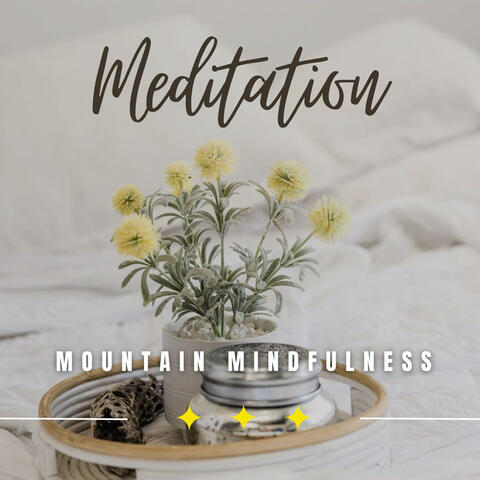 Mountain Mindfulness: Nature's Peaceful Meditation