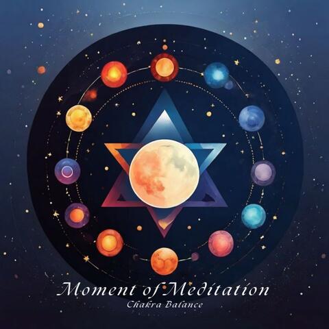 Moment of Meditation - Chakra Balance
