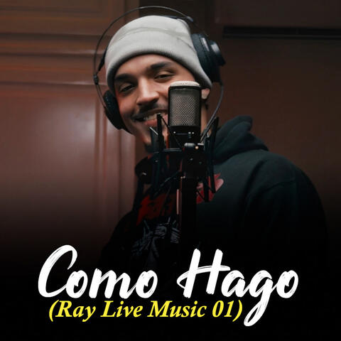 Como Hago (Ray Live Music 01)