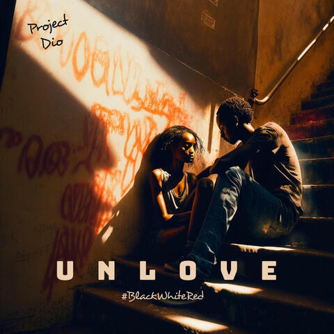 Unlove