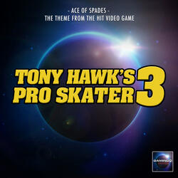 Ace Of Spades (From "Tony Hawk's Pro Skater 3")
