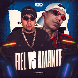 Fiel vs. Amante