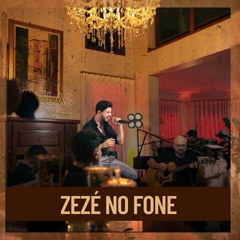 Zezé No Fone