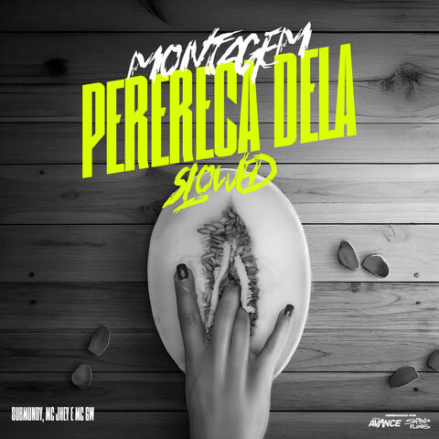 Montagem Perereca Dela (Slowed)