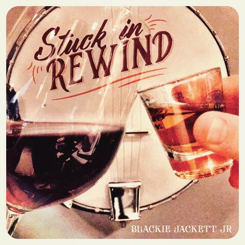 Stuck In Rewind