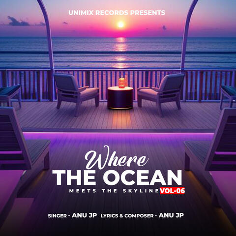 Where the Ocean Meets the Skyline, Vol. 06