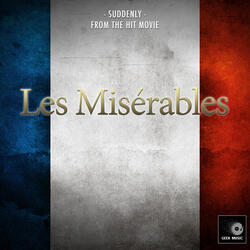 Suddenly (From "Les Misérables")