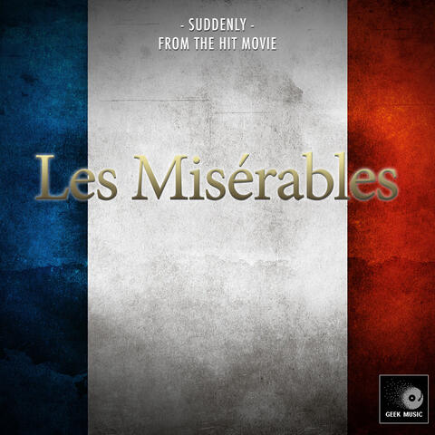 Suddenly (From "Les Misérables")