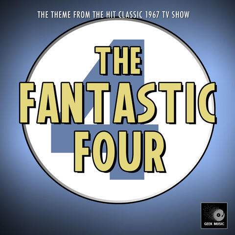 The Fantastic Four (1967) Main Theme [From "The Fantastic Four"]
