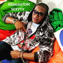 REGGAETON SEXYTY