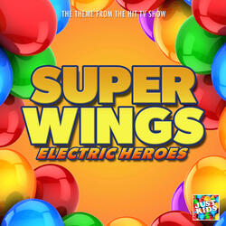 Super Wings Electric Heroes Main Theme (From "Super Wings Electric Heroes")