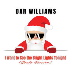 I Want to See the Bright Lights Tonight