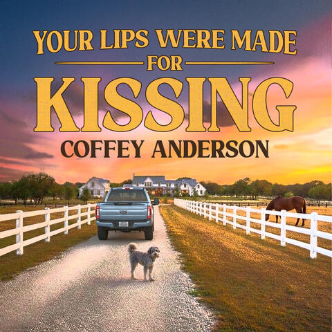 Your Lips Were Made For Kissing