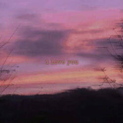 i love you