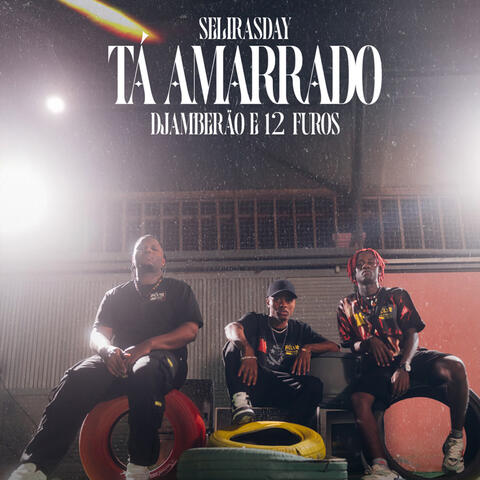 Tá Amarrado