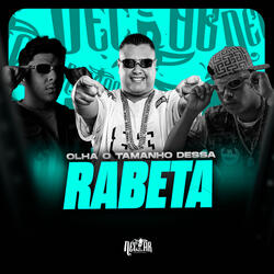 Olha o Tamanho Dessa Rabeta