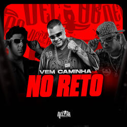 Vem Caminha no Reto