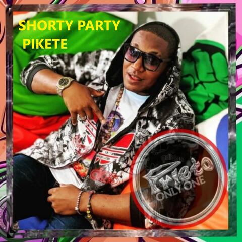 SHORTY PARTY PIKETE