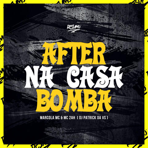 After Na Casa Bomba