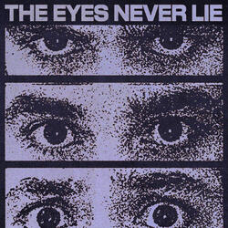 The Eyes Never Lie