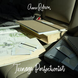 Teenage Perfectionist