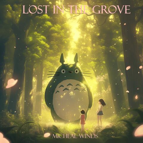 Lost in the Grove