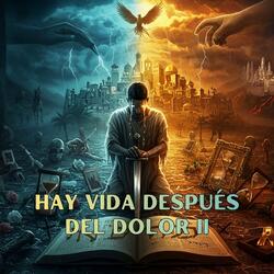 Hay Vida Después del Dolor II