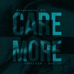 Care more