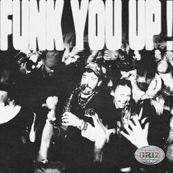 Funk You Up!