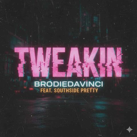 Tweakin