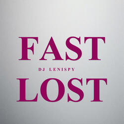 Fast Lost