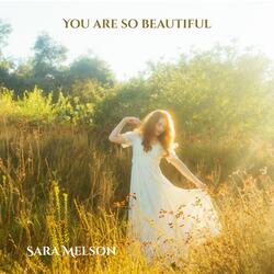 You Are So Beautiful