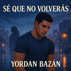 Sé Que No Volverás