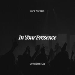 In Your Presence