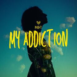 My Addiction