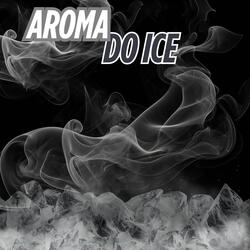 AROMA DO ICE