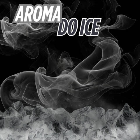 AROMA DO ICE