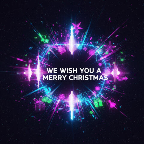 We Wish You a Merry Christmas