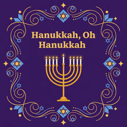 Hanukkah, Oh Hanukkah
